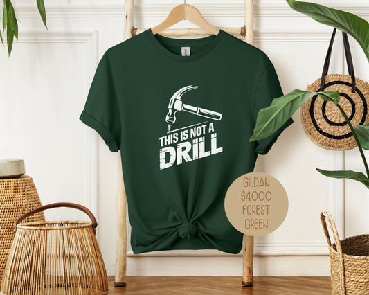 This is Not a Drill Shirt-1