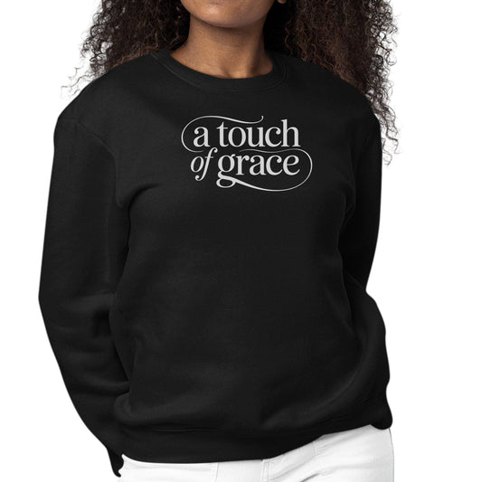 Womens Graphic Sweatshirt - a Touch of Grace Inspirational Motivational Shirt-0